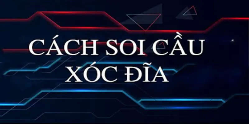 bắt cầu xóc đĩa