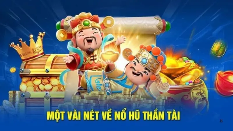 Tổng quan game nổ hũ thần tài 888to